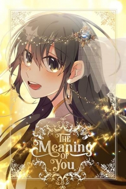The Meaning of You