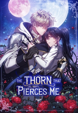 The Thorn That Pierces Me