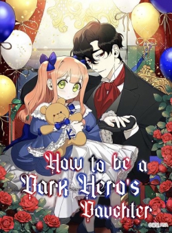 How to Be a Dark Hero's Daughter